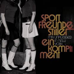 Sportfreunde Stiller : Ein Kompliment Unplugged